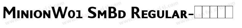 MinionW01 SmBd Regular字体转换
